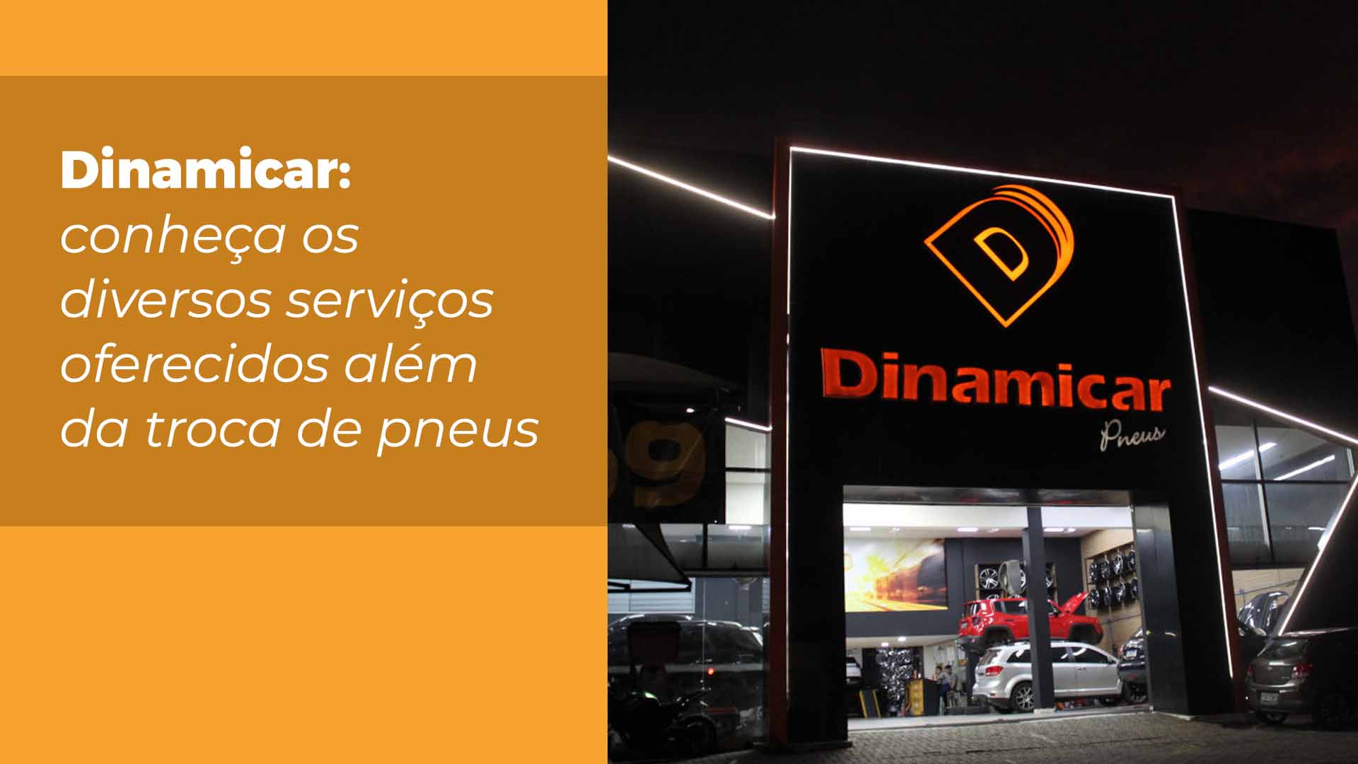 Dinamicar: conheça os serviços oferecidos além da troca de pneus