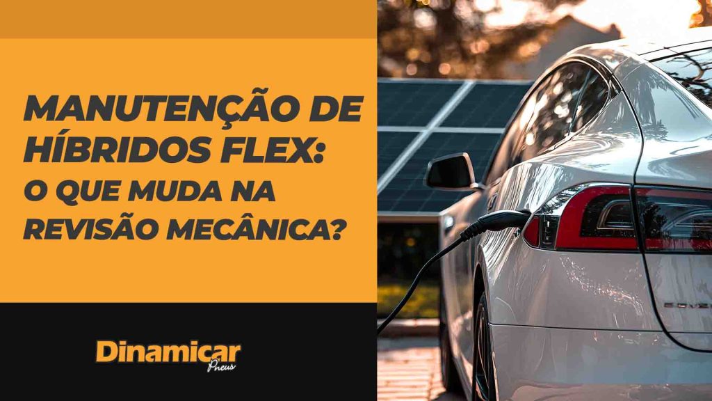 Manutenção de híbridos flex: o que muda na revisão mecânica?